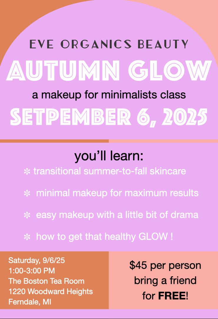 Promotional flyer for Eve Organics Beauty's 'Autumn Glow' makeup class SEPTEMBER 6 1:00-3:00