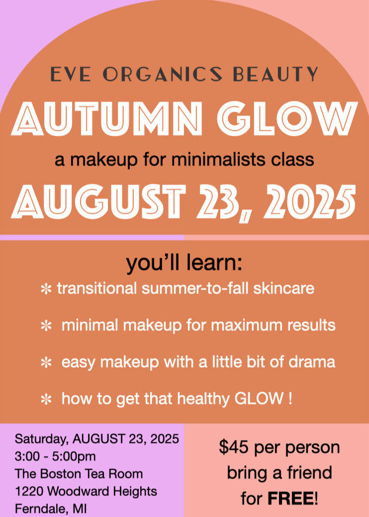 Promotional flyer for Eve Organics Beauty's 'Autumn Glow' makeup class on August 23, 2025.