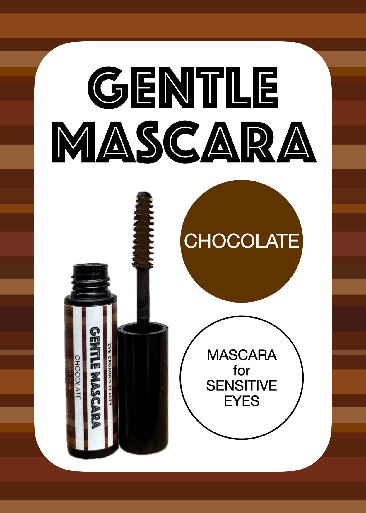 GENTLE MASCARA - CHOCOLATE