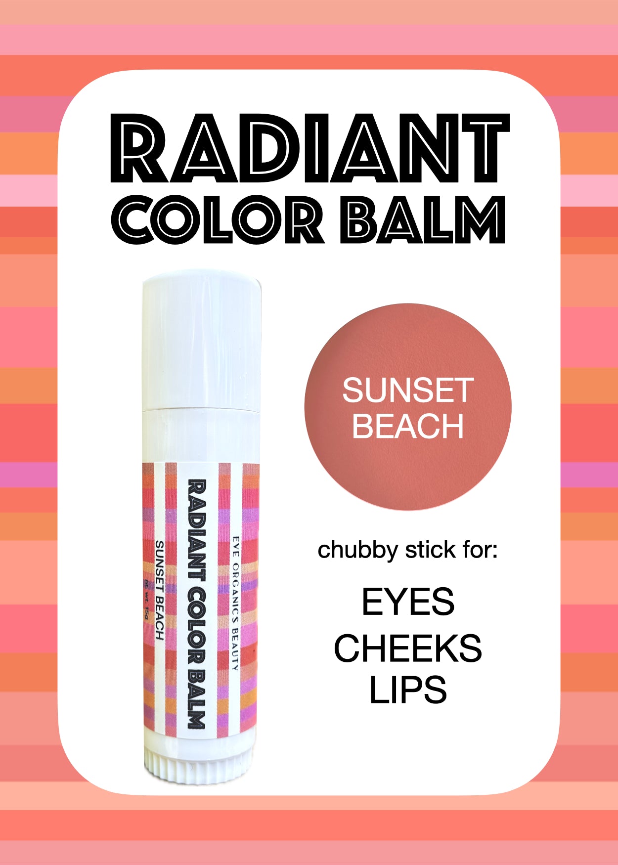 Radiant Color Balm: new! SUNSET BEACH (coming soon)