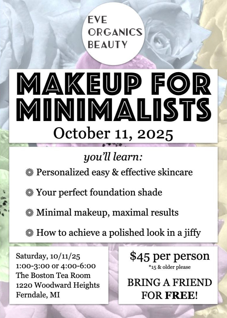 MAKEUP FOR MINIMALISTS CLASS 10/11/25 1:00-3:00