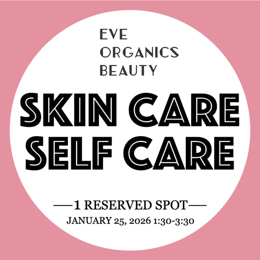 SKIN CARE SELF CARE CLASS