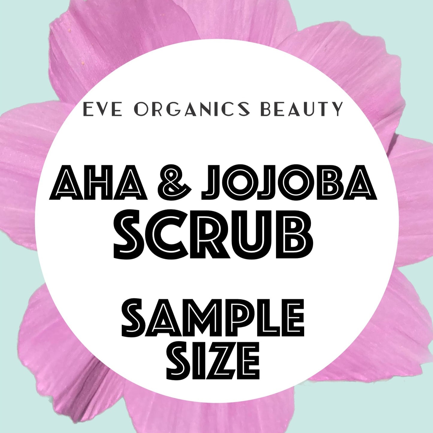 AHA & JOJOBA SCRUB sample size