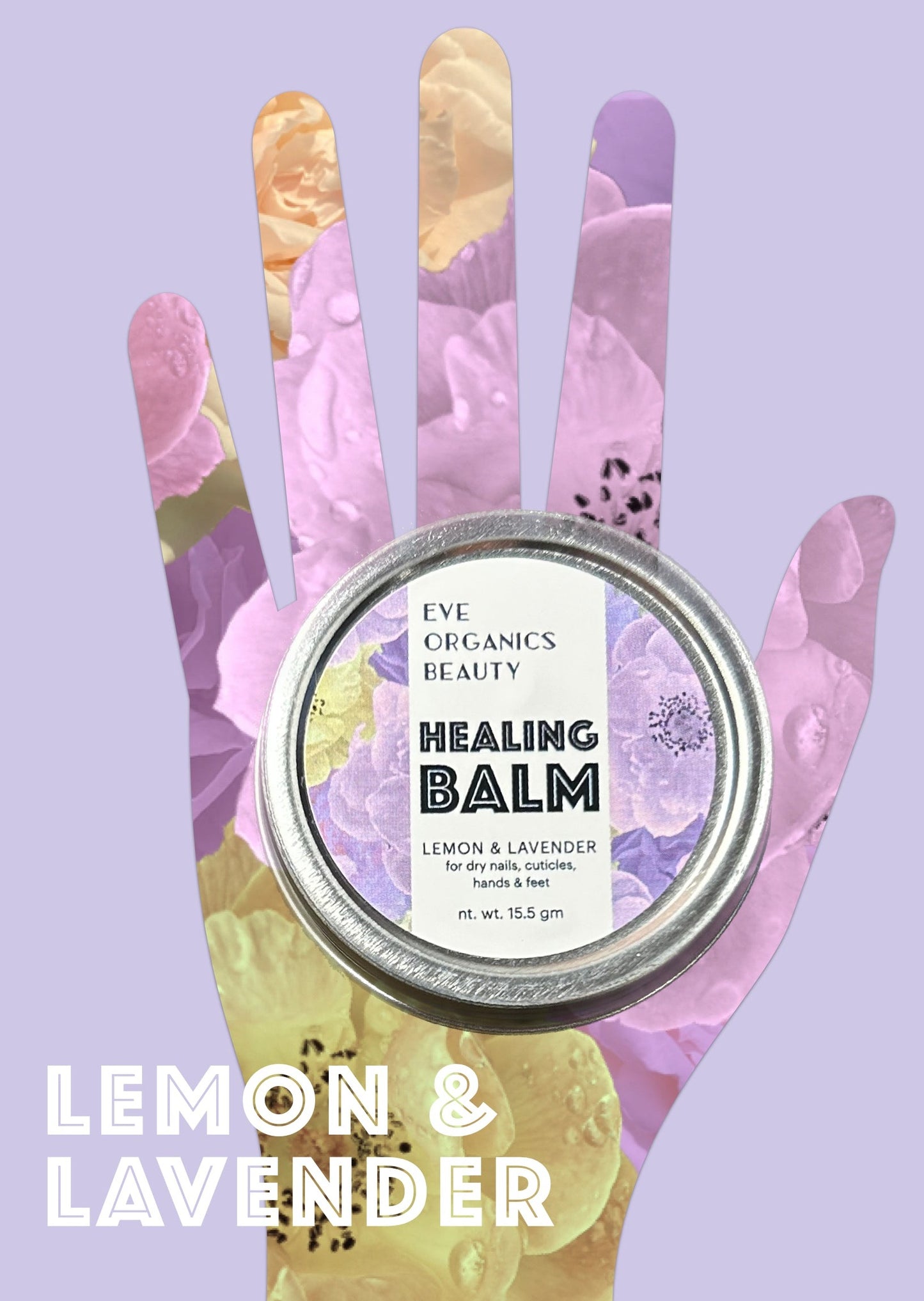 HEALING BALM w/ Lemon, Lavender & Vitamin E - Eve Organics Beauty
